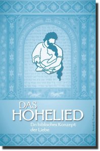 Das Hohelied - Ein biblisches Konzept der Liebe-0