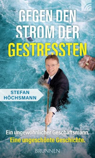 Gegen den Strom der Gestressten / Ein außergewöhnliches Buch!-0
